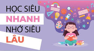 phuong phap hoc nhanh nho lau